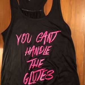 “You Can’t Handle The Glutes” Racerback Tank Small